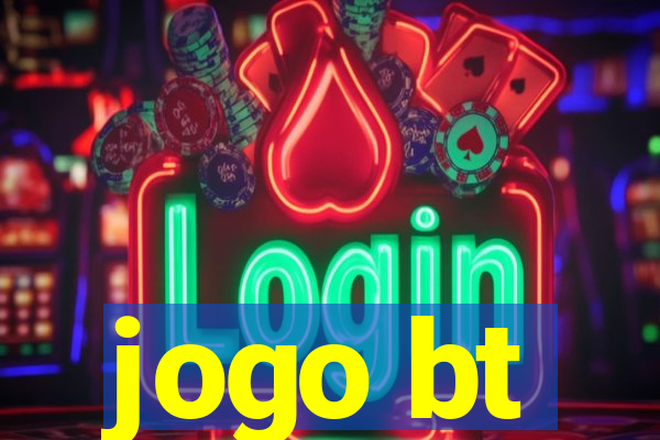 jogo bt